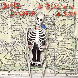 David Dondero - # Zero With A Bullet album