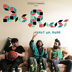 Das Racist - Shut Up, Dude album