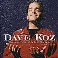 Dave Koz - December Makes Me Feel This Way album