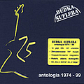 Budka Suflera - Antologia X (1998 - 1999) альбом