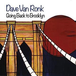 Dave Van Ronk - Going Back To Brooklyn альбом