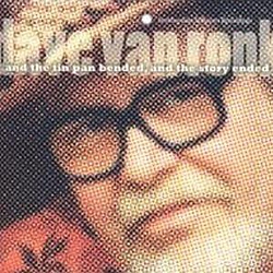 Dave Van Ronk - ... and the Tin Pan Bended and the Story Ended album