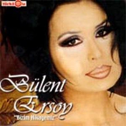Bülent Ersoy - Bizim Hikayemiz album