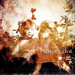 Idiot Pilot - Heart Is Long album