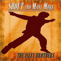 The Isley Brothers - Shout and Many More album