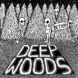Deep Woods - Betray album