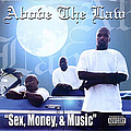 Above The Law - Sex, Money and Music album