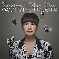 Carolina Wallin Pérez - Sanningen album