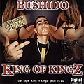 Bushido - King of Kingz альбом