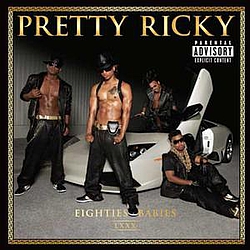 Pretty Ricky - Eighties Babies альбом