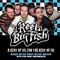 Reel Big Fish - A Best of Us... For the Rest of Us (Bigger Better bonus Deluxe version) альбом