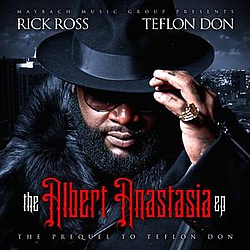 Rick Ross - The Albert Anastasia EP альбом