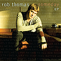 Rob Thomas - Someday EP album