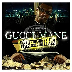 Gucci Mane - Trap-A-Thon альбом