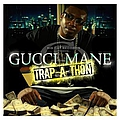 Gucci Mane - Trap-A-Thon album