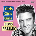 Elvis Presley - Girls! Girls! Girls! (Original Soundtrack Plus Bonus Tracks) альбом