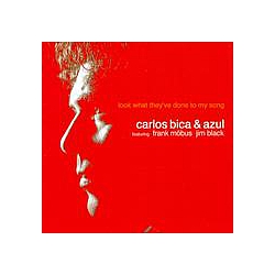 Melanie Safka - Carlos Bica&#039;s Trio Azul: Look What They&#039;Ve Done To My Song album