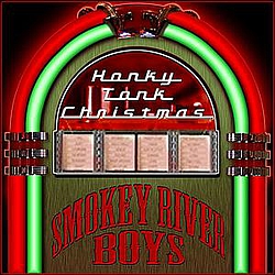 Smokey River Boys - Honky Tonk Christmas Greatest Hits альбом