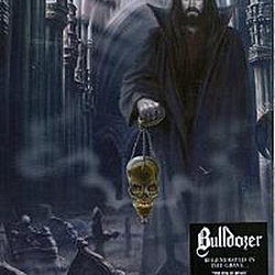 Bulldozer - Regenerated in the Grave... album