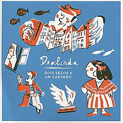 Deolinda - Dois selos e um carimbo альбом