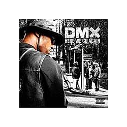 DMX Feat. Jadakiss, Styles P - Here We Go Again album