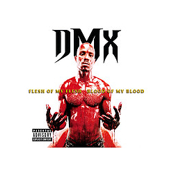 DMX Feat. Mary J. Blige - Flesh Of My Flesh, Blood Of My Blood album