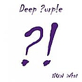 Deep Purple - Now What ?! альбом
