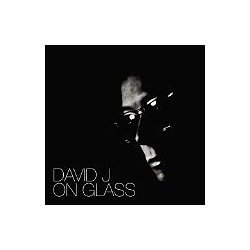 David J - On Glass: The Singles album