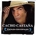 Cacho Castaña - Espalda Con Espalda альбом