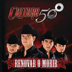 Calibre 50 - Renovar O Morir album