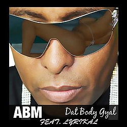 Abm - Dat Body Gyal album