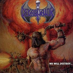 Dekapitator - We Will Destroy... You Will Obey album