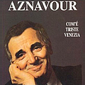 Charles Aznavour - Com&#039;Ã¨ triste Venezia альбом