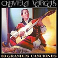 Chavela Vargas - 30 GRANDES CANCIONES album