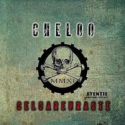 Cheloo - CELCAREURASTE album