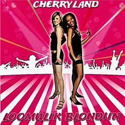 Cherryland - Loomulik Blondiin album
