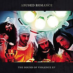 Abused Romance - The Sound of Violence EP album