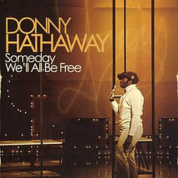 Donny Hathaway - Someday We&#039;ll All Be Free альбом