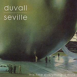 Duvall - This Time Everything Is Mine альбом