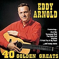 Eddy Arnold - Eddy Arnold: 40 Golden Greats album