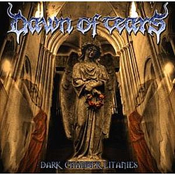 Dawn Of Tears - Dark Chamber Litanies album