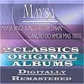 Maysa - Maysa Sings Songs Before Dawn &amp;  CanÃ§Ã£o do Amor Mais Triste (2 Classics Original Albums - Digitall album