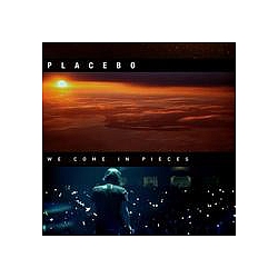 Placebo - We Come in Pieces album