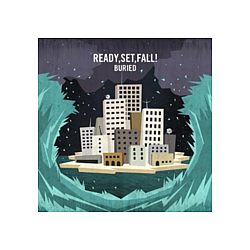 Ready, Set, Fall! - Buried альбом