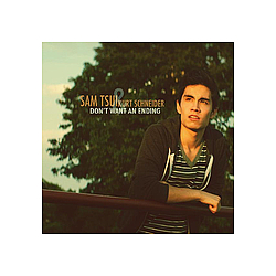 Sam Tsui - Don&#039;t Want An Ending альбом