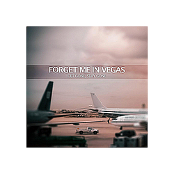 Forget Me In Vegas - Get Gone, Stay Gone album