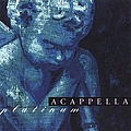Acappella - Acappella Platinum альбом