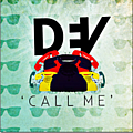 Dev - Call Me альбом