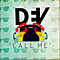 Dev - Call Me альбом