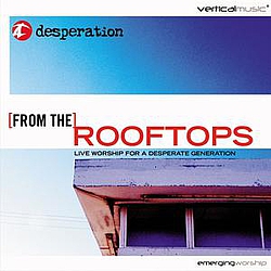 Desperation Band - From the Rooftops: Live Worship for a Desperate Generation album